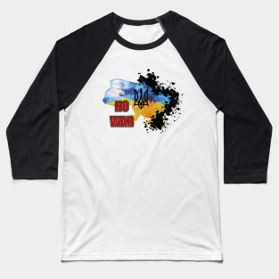 NO WAR IN UKRAINE Baseball T-Shirt